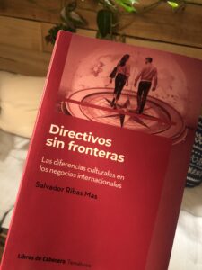 Reseña del libro “Directivos sin fronteras: las diferencias culturales en los negocios internacionales” de Salvador Ribas Mas​